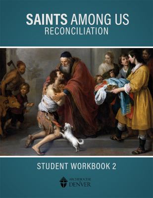 Saints among Us Reconciliation : Student Workbook 2