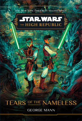 Star Wars: The High Republic: Tears of the Name... 1368095178 Book Cover