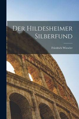 Der Hildesheimer Silberfund [German] B0BQ8PKBCG Book Cover