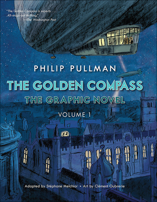 The Golden Compass Graphic Novel, Volume 1 0606376585 Book Cover