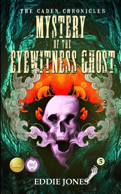 Mystery of the Eyewitness Ghost 1645269051 Book Cover