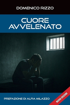 Cuore avvelenato [Italian] B0GCH1TX26 Book Cover