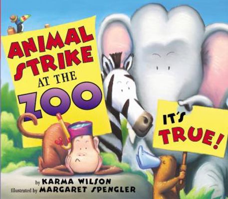 Animal Strike at the Zoo: It's True! 0060575034 Book Cover