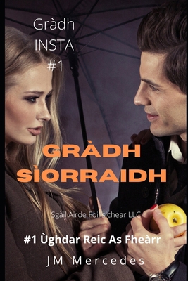 Paperback Gràdh Sìorraidh (INSTA LAOIDH ALPHA ROMANCE) (Scots Gaelic Edition) [Scots_Gaelic] Book