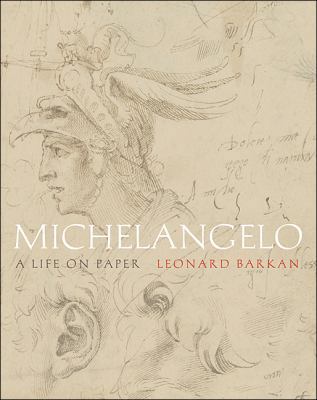 Michelangelo: A Life on Paper 0691147663 Book Cover