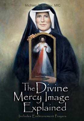 Divine Mercy Image Explained 1596142774 Book Cover