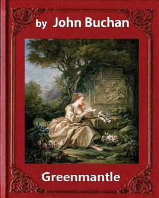 Greenmantle (1916), by John Buchan (novel) 1533122326 Book Cover