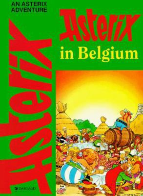 Asterix in Belgium (Adventures of Asterix) 0917201736 Book Cover