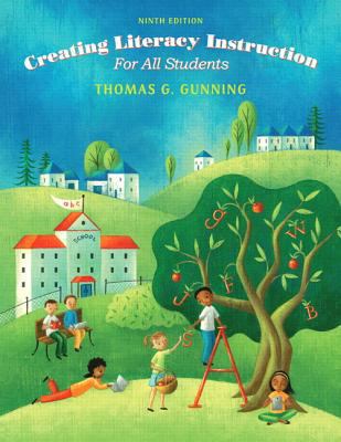 Creating Literacy Instruction for All Students,... 0133846571 Book Cover