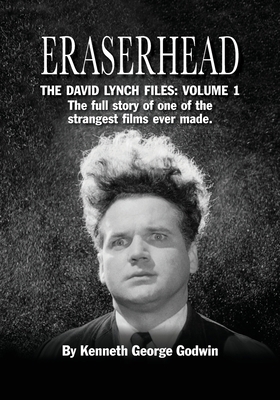 Eraserhead, The David Lynch Files: Volume 1: Th... 1629335398 Book Cover