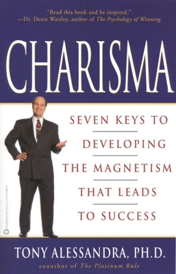 Charisma: Seven Keys to Developing the Magnetis... 0446675989 Book Cover