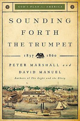 Sounding Forth the Trumpet: 1837-1860 0800733932 Book Cover