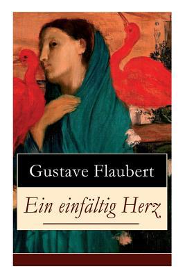 Ein einfältig Herz: Eine Novelle des Autors von... [German] 8027317207 Book Cover