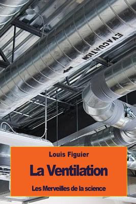 La Ventilation [French] 1533587965 Book Cover