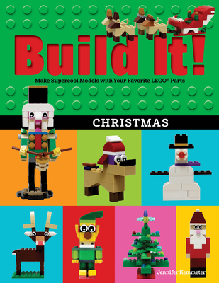 Build It! Christmas: Make Supercool Models with... 1513218638 Book Cover