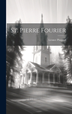 St. Pierre Fourier [French] 1019983612 Book Cover