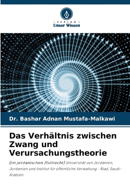 Das Verhältnis zwischen Zwang und Verursachungs... [German] 620826295X Book Cover