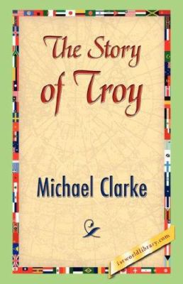 The Story of Troy 1421843056 Book Cover