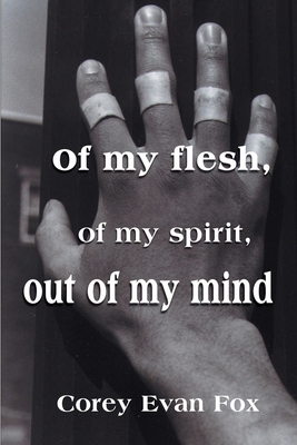 Of My Flesh, of My Spirit, Out of My Mind 059512755X Book Cover