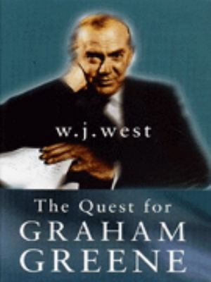 The quest for Graham Greene 0297818228 Book Cover