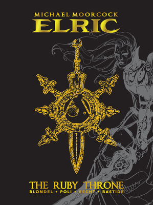 Michael Moorcock's Elric Vol. 1: The Ruby Thron... 1785866613 Book Cover