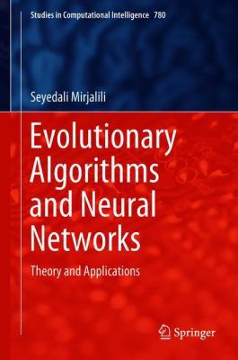 Evolutionary Algorithms and Neural Networks: Th... 3319930249 Book Cover
