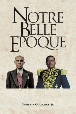Notre Belle Epoque B0FH171VQY Book Cover