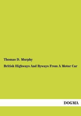 British Highways and Byways from a Motor Car 3955079392 Book Cover