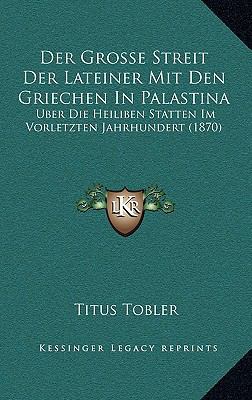 Der Grosse Streit Der Lateiner Mit Den Griechen... [German] 1167472268 Book Cover