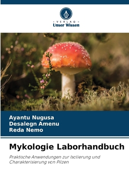 Mykologie Laborhandbuch [German] 6208082684 Book Cover