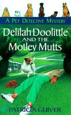 Delilah Doolittle and the Motley Mutts 0425162664 Book Cover