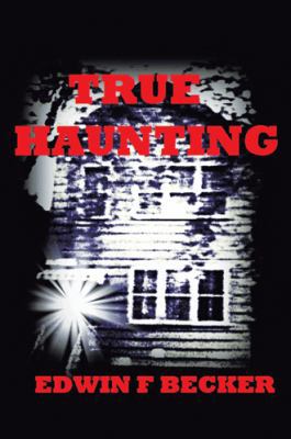 True Haunting 1463408617 Book Cover