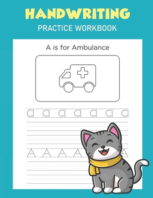 Handwriting Practice Workbook: Alphabet Handwri... 1704596416 Book Cover