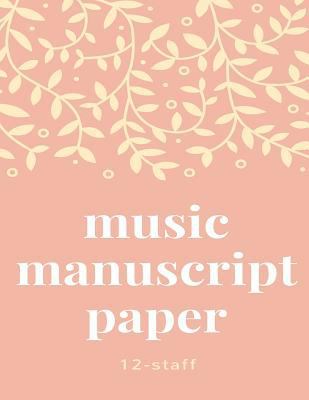 Music manuscript book 198509164X Book Cover