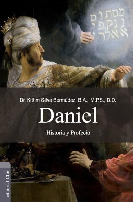 Daniel: Historia y Profecía [Spanish] 8482678639 Book Cover