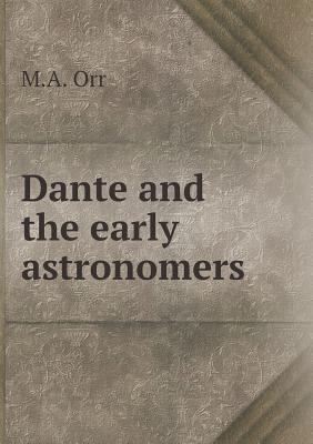 Dante and the early astronomers 5518823665 Book Cover