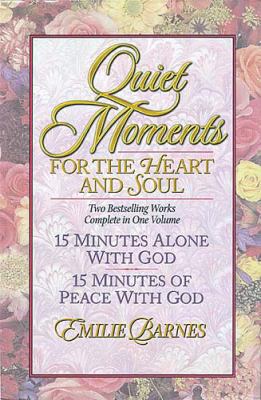 Quiet Moments for the Heart and Soul 0884863522 Book Cover