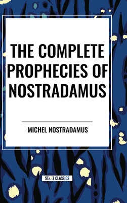 The Complete Prophecies of Nostradamus B0D4SN2JCX Book Cover