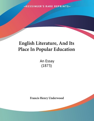 English Literature, And Its Place In Popular Ed... 1104122618 Book Cover