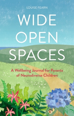 Wide Open Spaces: A Wellbeing Journal for Paren... 1805013017 Book Cover