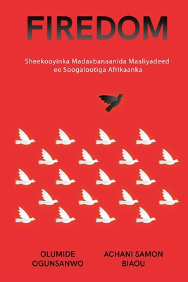 Firedom: Sheekooyinka Madaxbanaanida Maaliyadee... [Somali]            Book Cover