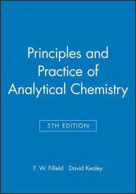 Principles and Practice of Analytical Chemistry 0632053844 Book Cover
