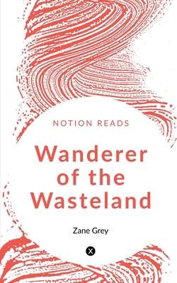 Wanderer of the Wasteland 1647602122 Book Cover