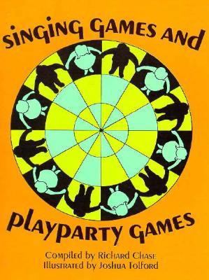 Singing Games and Playparty Games 048621785X Book Cover