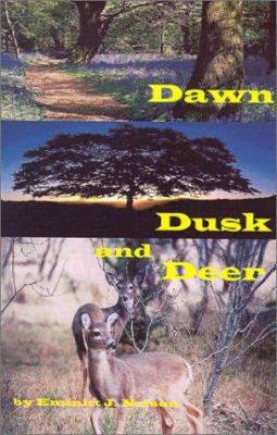 Dawn, Dusk and Deer 0966489616 Book Cover