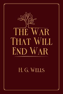 The War That Will End War: Red Premium Edition Book Cover