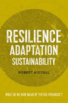 Resilience, Adaptation, Sustainability: What do... 0473292459 Book Cover