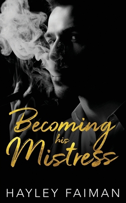 Becoming his Mistress 1700483455 Book Cover