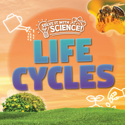 Life Cycles 1534551891 Book Cover