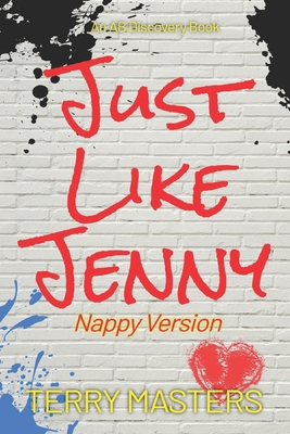 Just Like Jenny (Nappy Version): An ABDL/Sissyb... B0D93ZCMPK Book Cover